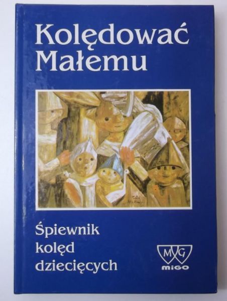 Kolędować Małemu