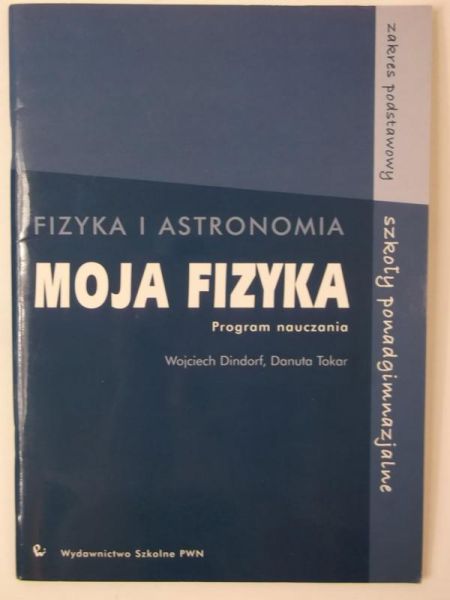 Moja fizyka. Program nauczania. Fizyka i astronomia