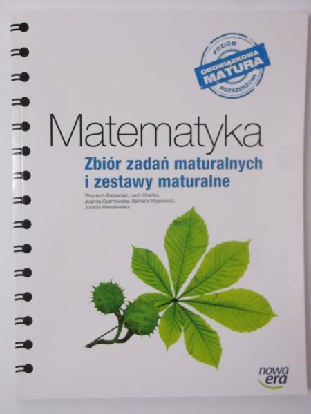 Matematyka. Zbiór zadań maturalnych i zestawy maturalne