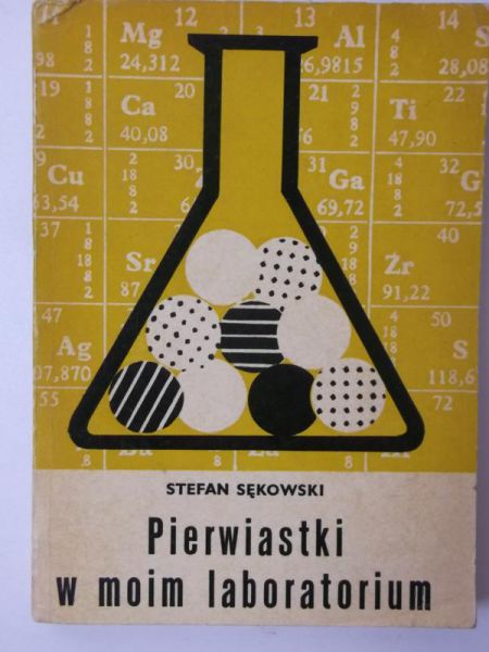 Sękowski Stefan - Pierwiastki w moim laboratorium