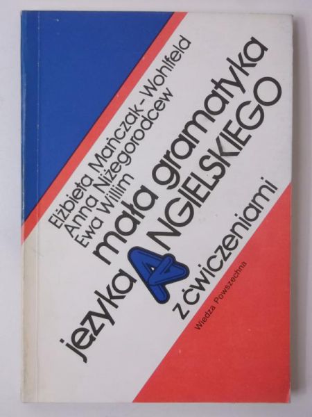 Mała gramatyka języka angielskiego z ćwiczeniami