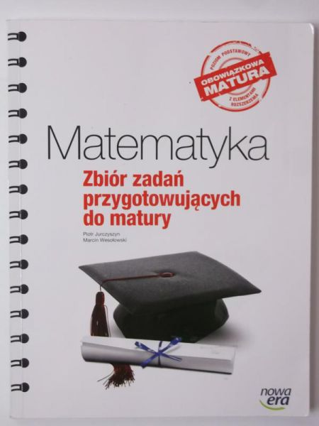 Matematyka. Zbiór zadań przygotowujących do matury