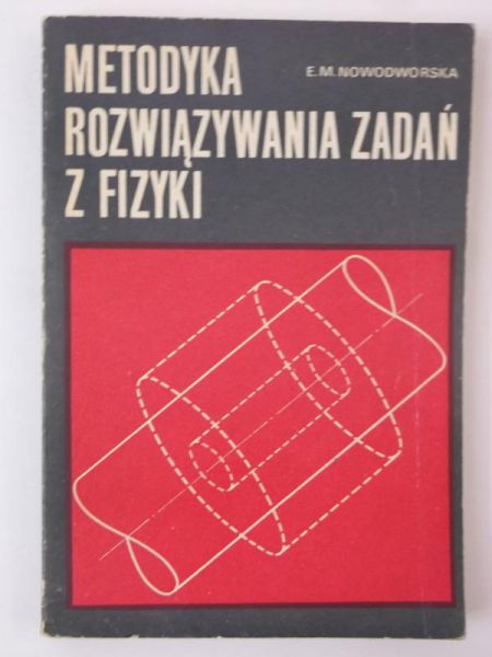 Metodyka rozwiązania zadań z fizyki