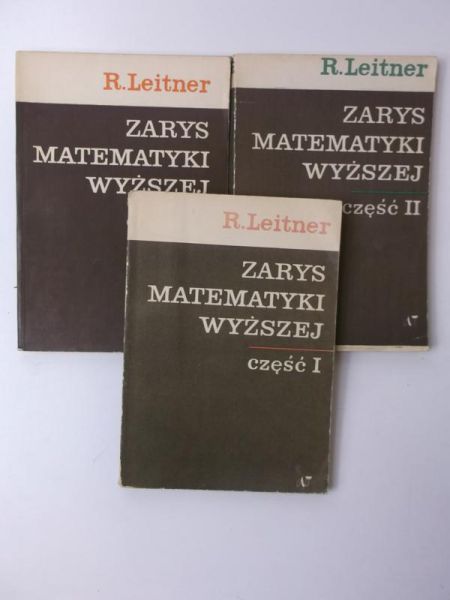 Zarys matematyki wyższej dla inżynierów, Cz. I-III