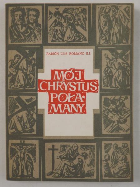 Cue Romano Ramon - Mój Chrystus połamany