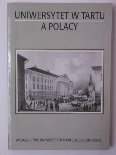 Lewandowski Jan (red.) - Uniwersytet w Tartu a Polacy