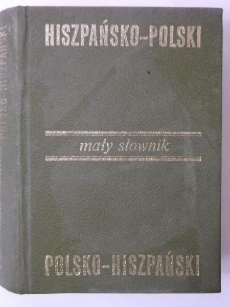 Mały słownik hiszpańko-polski polsko-hiszpański