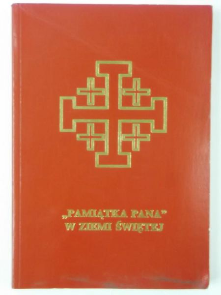 Janicki Jan (opr.) - Pamiątka Pana w Ziemi Świętej, Pallottinum