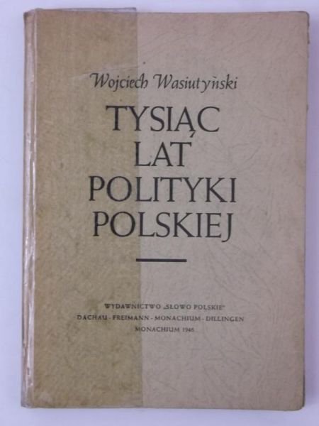 Tysiąc lat polityki polskiej, 1946 r.