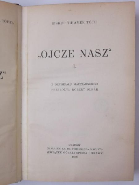 Toth Tihamer - Ojcze Nasz, Tom I, 1939 r.