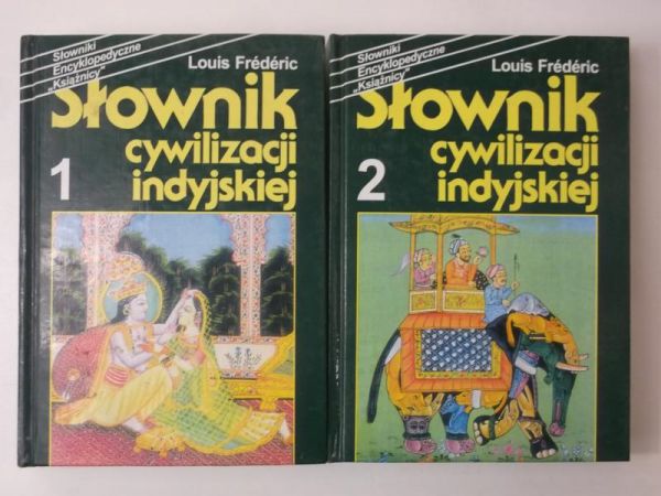 Słownik cywilizacji indyjskiej, Tom I-II