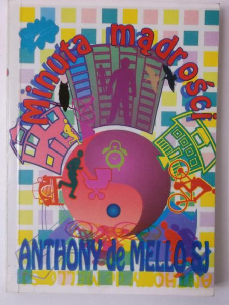 De Mello Anthony - Minuta Mądrości