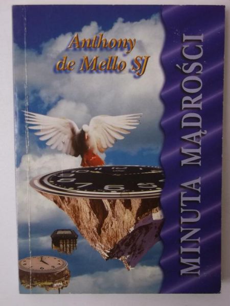 De Mello Anthony - Minuta Mądrości