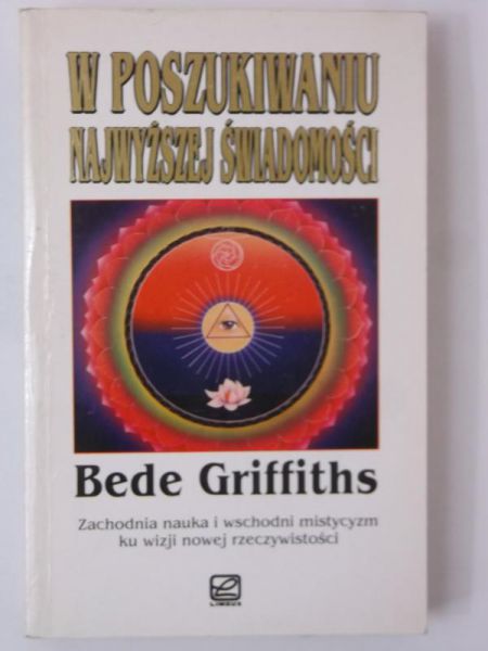 Griffiths Bede - W poszukiwaniu najwyższej świadomości