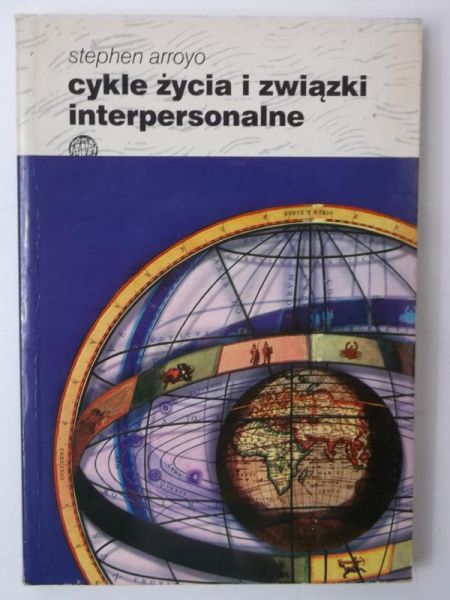 Arroyo Stephen - Cykle życia i związki interpersonalne