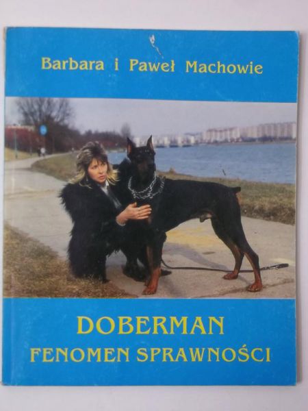 Machowe    - Doberman. Fenomen sprawnośc