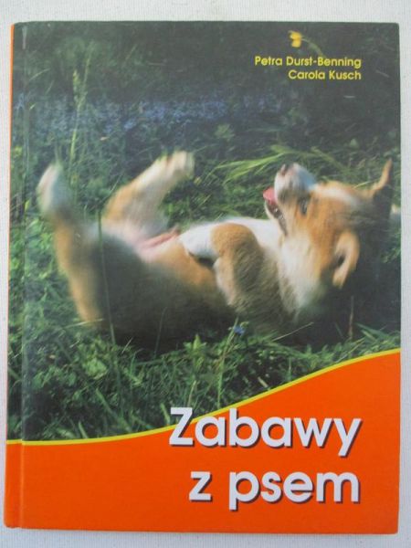 Durst-Benning Petra - Zabawy z psem