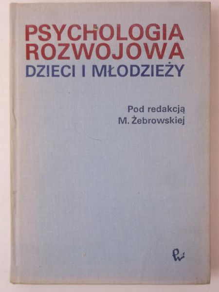 Psychologia rozwojowa dzieci i młodzieży