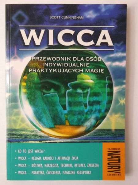 Cunningham Scott - Wicca. Przewodnik dla osób indywidualnie praktykujących magię
