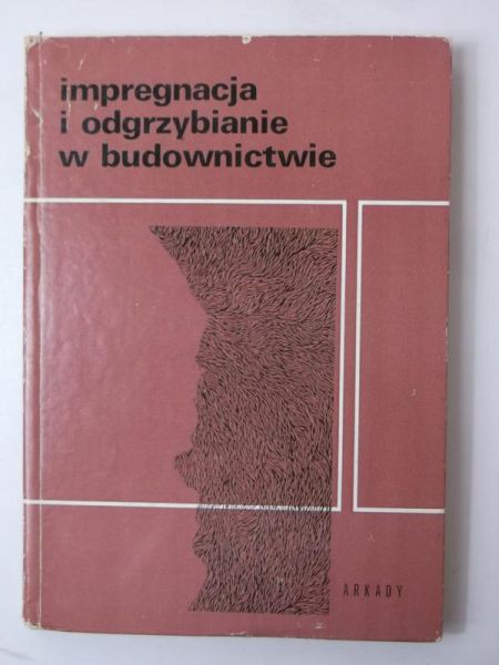 Impregnacja i odgrzybianie w budownictwie