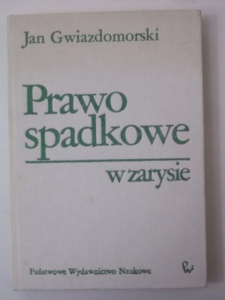 Prawo spadkowe w zarysie