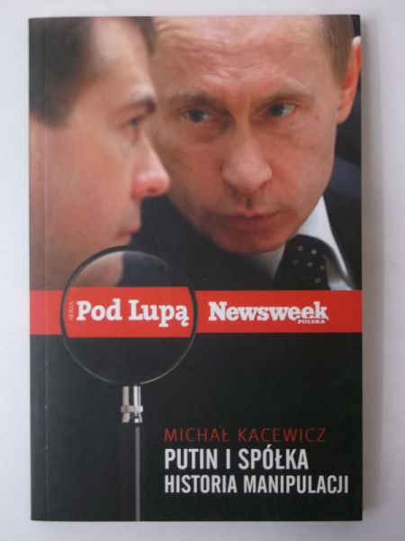 Putin i spółka. Historia manipulacji
