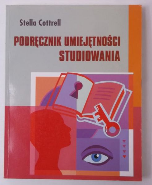Cottrell Stella - Podręcznik umiejętności studiowania