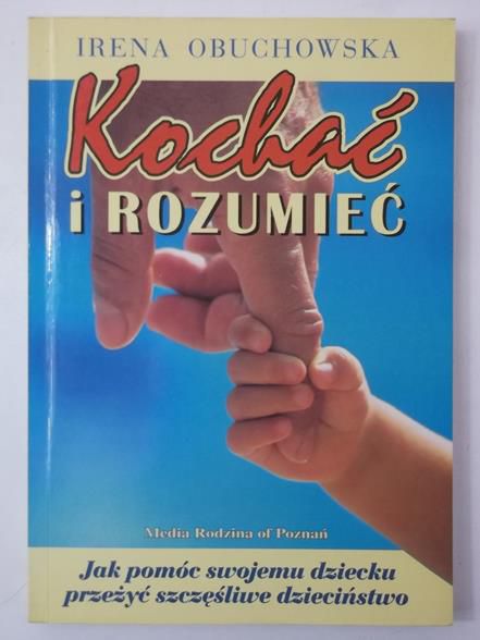 Obuchowska Irena - Kochać i rozumieć