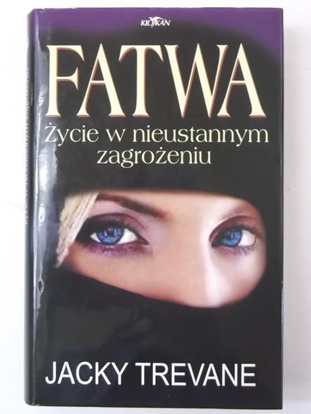 Fatwa. Życie w nieustannym zagrożeniu
