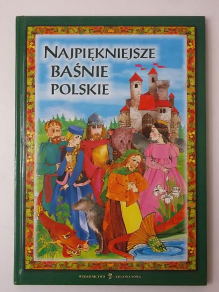 Michalska-Szwagierczak Aleksandra (il.) - Najpiękniejsze baśnie polskie