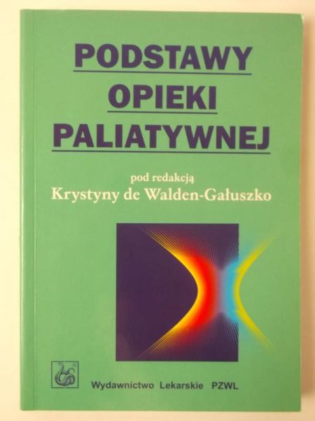 Waln-Gałuszko   - Podstawy opieki paliatywnej