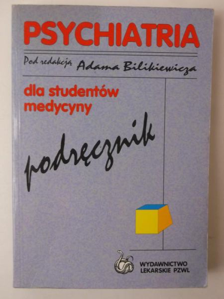 Bilkiewicz Adam (red.) - Psychiatria