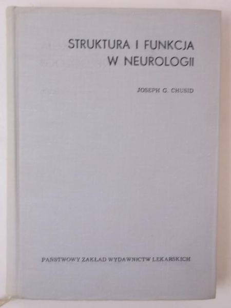 Chusid Joseph G. -  Struktura i funkcja w neurologii