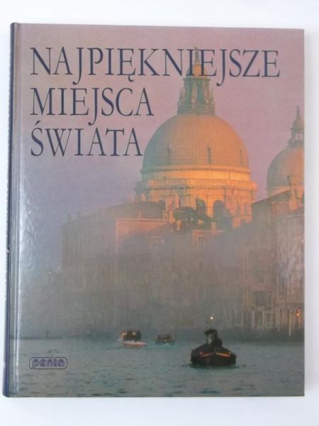 Najpiękniejsze miejsca świata