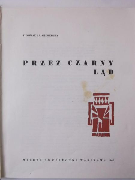 Nowak Kazimierz - Przez Czarny Ląd