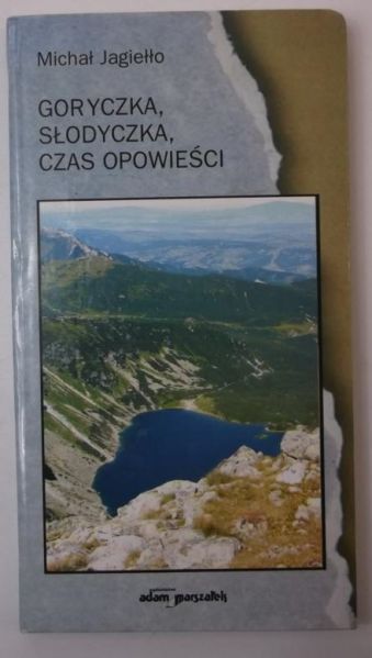 Goryczka, słodyczka, czas opowieści