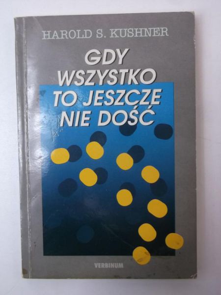 Gdy wszystko to jeszcze nie dość