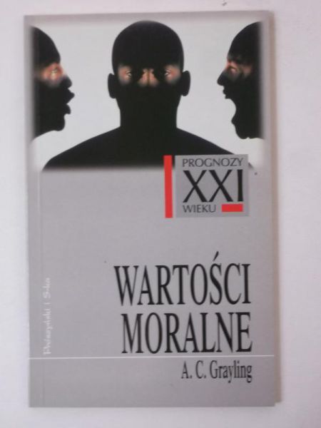 Grayling A. C. - Wartości moralne