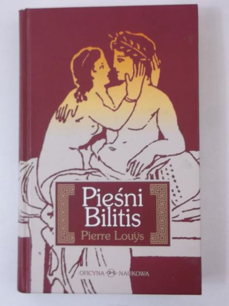 Louys Pierre - Pieśni Bilitis