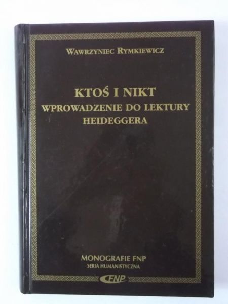 Ktoś i nikt. Wprowadzenie do lektury Heideggera