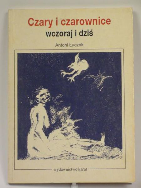 Czary i czarownice-wczoraj i dziś