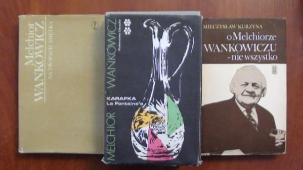 Wańkowicz,  - Na tropach Smętka/Karafka La Fontaine'a/O Melchiorze Wańkowiczu