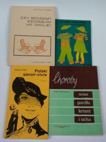 Jak ubrać nasze dzieci/ Polski savoir-vivre/ Czy będziemy szczęśliwi we dwoje?/ Higiena i kosmetyka dziecka/ Choroby nosa, gardła, krtani i ucha