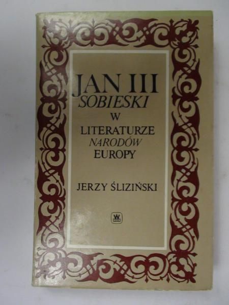 Jan III Sobieski  w literaturze narodów Europy