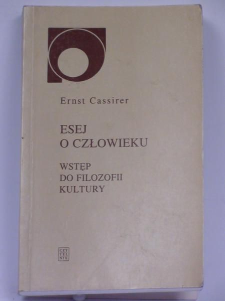 Esej o człowieku, wstęp do filozofii kultury