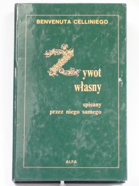 Żywot własny, spisany przez niego samego