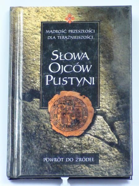 Stencel Przemysław (przeł.) - Słowa Ojców Pustyni