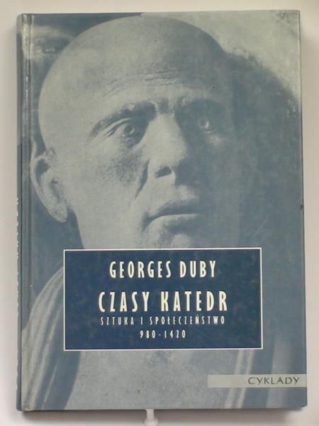 Czasy katedr. Sztuka i społeczeństwo 980-1420