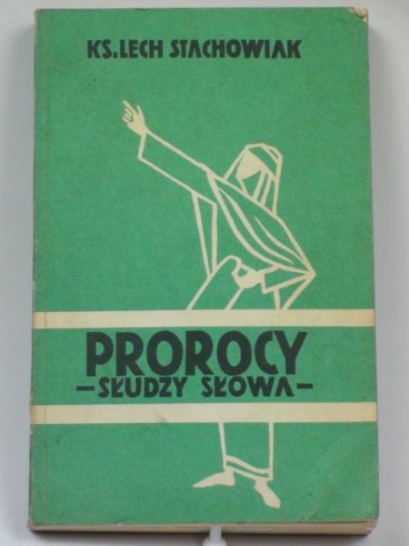 Prorocy - słudzy słowa