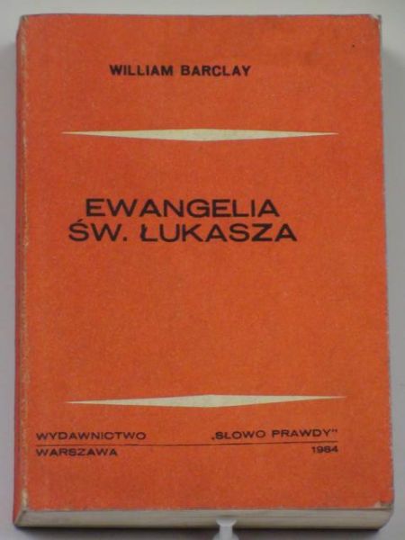 Barclay William  -  Ewangelia św. Łukasza